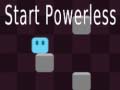 თამაშის Start Powerless
