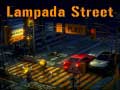 თამაშის Lampada Street