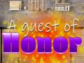 თამაშის A Guest of Honor