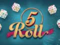 თამაშის 5 Roll