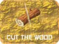 თამაშის Cut The Wood