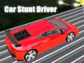 თამაშის Car Stunt Driver
