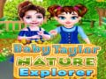 თამაშის Baby Taylor Nature Explorer