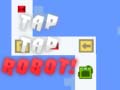 თამაშის Tap Tap Robot