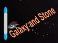 თამაშის Galaxy and Stone