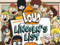 თამაშის Living Loud Lincoln’s List