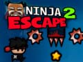 თამაშის Ninja Escape 2