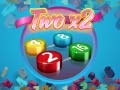 თამაშის Two x2