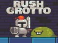 თამაშის Rush Grotto
