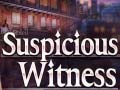 თამაშის Suspicious Witness