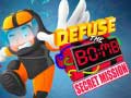 თამაშის Defuse The Bomb: Secret Mission