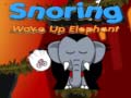 თამაშის Snoring Wake up Elephant 
