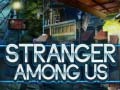 თამაშის Stranger Among Us