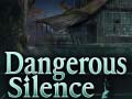 თამაშის Dangerous Silence