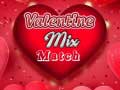 თამაშის Valentine Mix Match