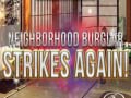თამაშის Neighborhood Burglar Strikes Again!