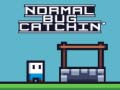 თამაშის Normal Bug Catching