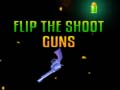 თამაშის Flip the Shoot Guns