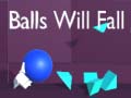 თამაშის Balls Will Fall