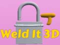 თამაშის Weld It 3D