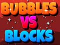 თამაშის Bubbles Vs Blocks
