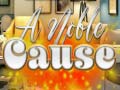 თამაშის A Noble Cause