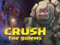 თამაშის Crush The Golems
