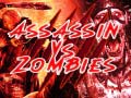 თამაშის  Assassin vs Zombies