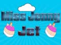 თამაშის Miss Jenny Jet