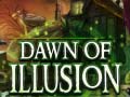 თამაშის Dawn of Illusion