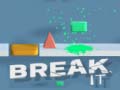 თამაშის Break It
