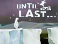 თამაშის Until the Last