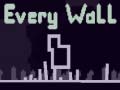 თამაშის Every Wall