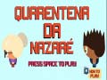 თამაშის Nazare Quarantine