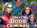 თამაშის Next Door Criminals