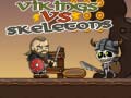 თამაშის Vikings vs Skeletons