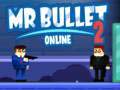 თამაშის Mr Bullet 2 Online