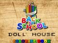 თამაშის Back To School Coloring Book DOLL HOUS