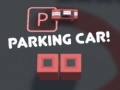 თამაშის Parking Car!