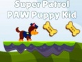 თამაშის Super Patrol Paw Puppy Kid