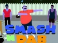 თამაშის Smash N' Dab