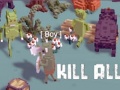 თამაშის Kill All