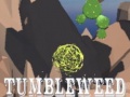 თამაშის Tumbleweed