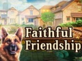 თამაშის Faithful Friendship