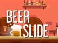 თამაშის Beer Slide