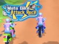 თამაშის Moto Bike Attack Race 