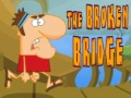 თამაშის The Broken Bridge