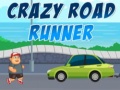 თამაშის Crazy Road Runner