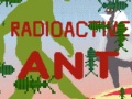 თამაშის Radioactive Ant