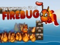 თამაშის The Unfortunate Life of Firebug 